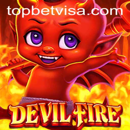 Unveiling the Thrills of DevilFire: A New Gaming Sensation with BetVisa